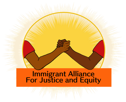 Immigrant Alliance for Justice and Equity